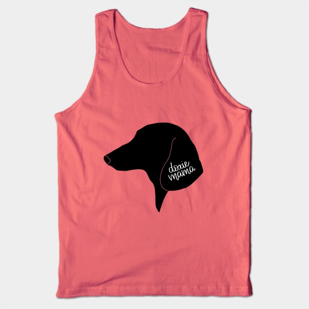 Doxie Mama Tank Top by janiejanedesign